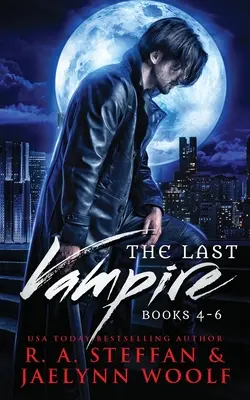 Der letzte Vampir: Bücher 4-6 - The Last Vampire: Books 4-6