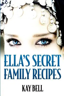 Ella's geheime Familienrezepte - Ella's Secret Family Recipes