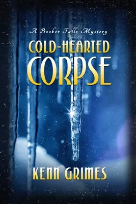 Kaltherzige Leiche: Das Booker Falls Mysterium - Cold-Hearted Corpse: Booker Falls Mystery