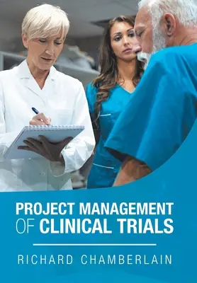 Projektmanagement für klinische Studien - Project Management of Clinical Trials