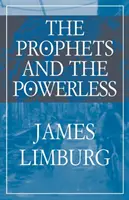 Die Propheten und die Machtlosen - The Prophets and the Powerless