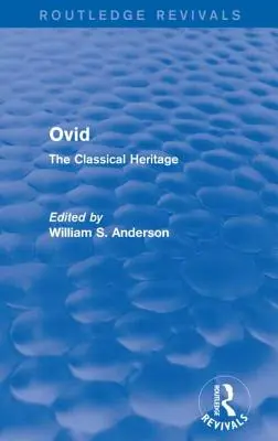 Ovid (Routledge Revivals): Das klassische Erbe - Ovid (Routledge Revivals): The Classical Heritage
