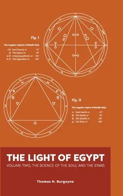 Das Licht von Ägypten: Band Zwei, die Wissenschaft der Seele und der Sterne - The Light of Egypt: Volume Two, the Science of the Soul and the Stars