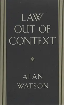 Recht außerhalb des Kontextes - Law Out of Context