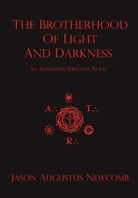 Die Bruderschaft von Licht und Dunkelheit - The Brotherhood of Light and Darkness