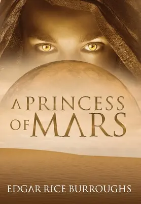 Eine Prinzessin vom Mars (kommentiert) - A Princess of Mars (Annotated)