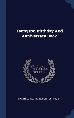 Tennyson Geburtstags- und Jubiläumsbuch - Tennyson Birthday And Anniversary Book