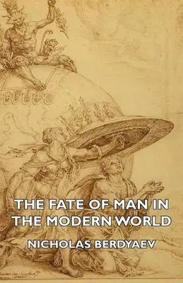 Das Schicksal des Menschen in der modernen Welt - The Fate of Man in the Modern World