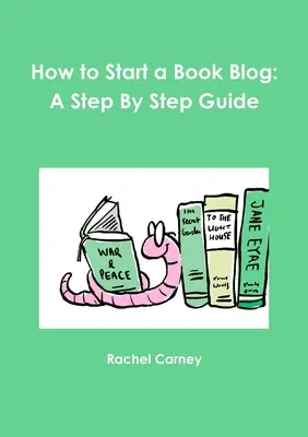 Wie man einen Buchblog startet: Eine Schritt-für-Schritt-Anleitung - How to Start a Book Blog: A Step By Step Guide