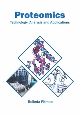 Proteomik: Technologie, Analyse und Anwendungen - Proteomics: Technology, Analysis and Applications