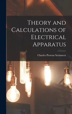 Theorie und Berechnung von elektrischen Apparaten - Theory and Calculations of Electrical Apparatus