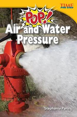 Knall! Luft- und Wasserdruck - Pop! Air and Water Pressure