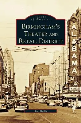 Birminghams Theater- und Einzelhandelsviertel - Birmingham's Theater and Retail District