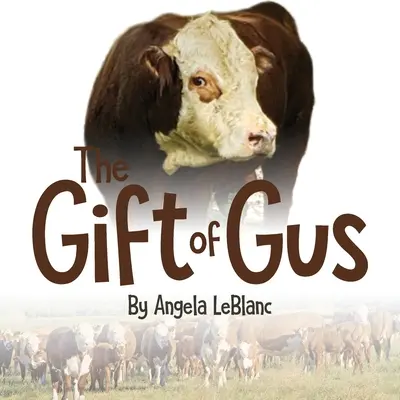 Das Geschenk von Gus - The Gift of Gus