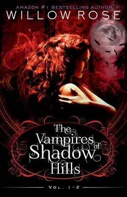 Die Vampire von Shadow Hills-Reihe: Band 1-2 - The Vampires of Shadow Hills Series: Vol 1-2