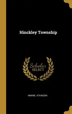 Hinckley Township (Gemeinde Hinckley) - Hinckley Township