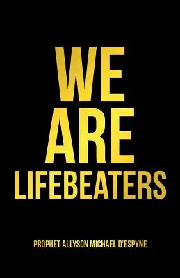 Wir sind Lebenskünstler - We Are Lifebeaters