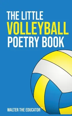 Das kleine Volleyball-Gedichtbuch - The Little Volleyball Poetry Book