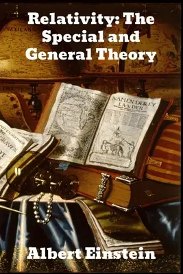 Relativitätstheorie: Die spezielle und die allgemeine Theorie - Relativity: The Special and General Theory