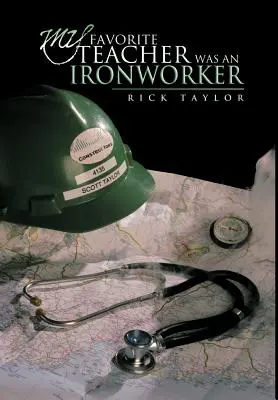 Mein Lieblingslehrer war ein Eisenarbeiter - My Favorite Teacher Was an Ironworker