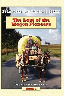 Der letzte der Waggonpioniere - The Last of the Wagon Pioneers