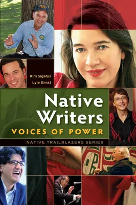 Einheimische Schriftsteller: Stimmen der Macht - Native Writers: Voices of Power