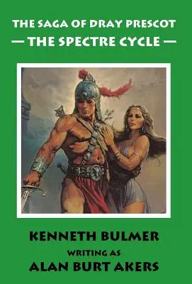 Der Gespenster-Zyklus [Der fünfzehnte Dray-Prescot-Sammelband] - The Spectre Cycle [The fifteenth Dray Prescot omnibus]