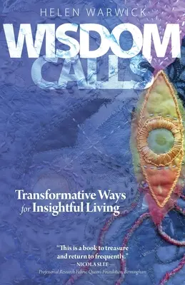 Die Weisheit ruft: Transformative Wege zu einem einsichtsvollen Leben - Wisdom Calls: Transformative Ways for Insightful Living