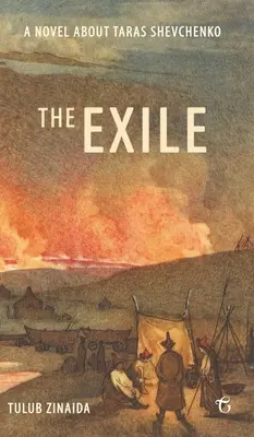 Das Exil: Ein Roman über Taras Schewtschenko - The Exile: A novel about Taras Shevchenko