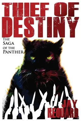 Dieb des Schicksals: Die Saga des Panthers - Thief of Destiny: The Saga of the Panther