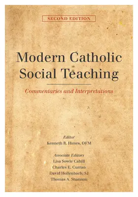 Moderne katholische Soziallehre: Kommentare und Interpretationen, Zweite Auflage - Modern Catholic Social Teaching: Commentaries and Interpretations, Second Edition