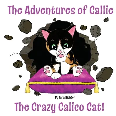 Callie: Die verrückte Calico-Katze - Callie: The Crazy Calico Cat