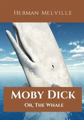 Moby Dick; Oder, Der Wal: Ein Roman des amerikanischen Schriftstellers Herman Melville aus dem Jahr 1851, der die obsessive Suche von Ahab, dem Kapitän des Walfangschiffes Pequo - Moby Dick; Or, The Whale: A 1851 novel by American writer Herman Melville telling the obsessive quest of Ahab, captain of the whaling ship Pequo
