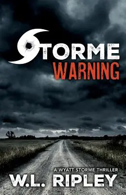 Storme Warnung: Ein Wyatt Storme-Thriller - Storme Warning: A Wyatt Storme Thriller