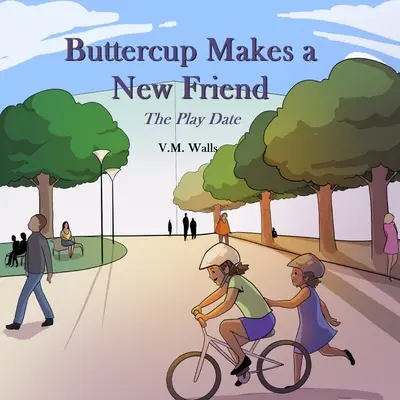 Butterblume findet einen neuen Freund: Die Spielverabredung - Buttercup Makes a New Friend: The Play Date