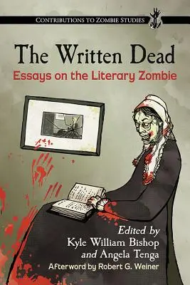 Der geschriebene Tod: Essays über den literarischen Zombie - The Written Dead: Essays on the Literary Zombie