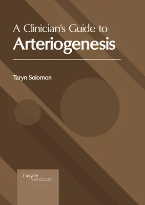 Ein Leitfaden für Kliniker zur Arteriogenese - A Clinician's Guide to Arteriogenesis