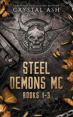 Stahldämonen MC: Bücher 1-3 - Steel Demons MC: Books 1-3
