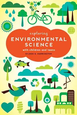 Umweltwissenschaften mit Kindern und Jugendlichen erforschen - Exploring Environmental Science with Children and Teens