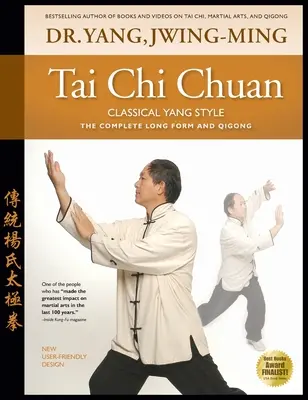 Tai Chi Chuan Klassischer Yang-Stil: Die vollständige Form Qigong - Tai Chi Chuan Classical Yang Style: The Complete Form Qigong