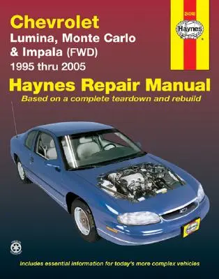 Chevrolet Lumina, Monte Carlo & Impala (Fwd) 1995 bis 2005 Haynes Reparaturhandbuch - Chevrolet Lumina, Monte Carlo & Impala (Fwd) 1995 Thru 2005 Haynes Repair Manual