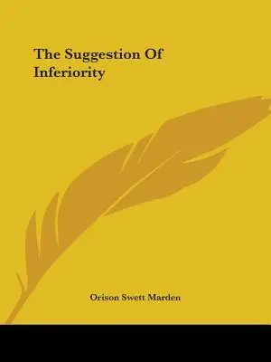 Die Suggestion der Unterlegenheit - The Suggestion of Inferiority