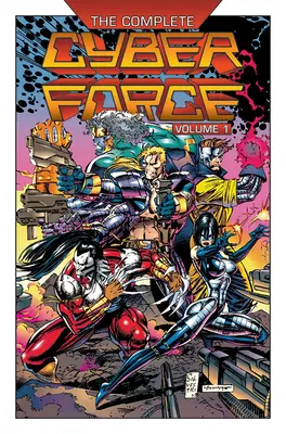 Die komplette Cyberforce, Band 1 - The Complete Cyberforce, Volume 1