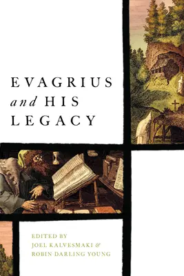 Evagrius und sein Vermächtnis - Evagrius and His Legacy