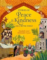 Geschichten von Frieden und Freundlichkeit - für eine bessere Welt - Stories of Peace and Kindness - For a Better World