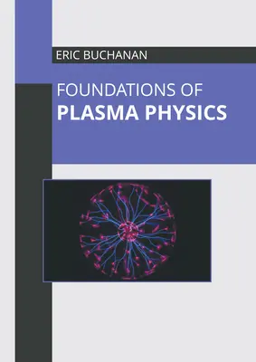 Grundlagen der Plasmaphysik - Foundations of Plasma Physics