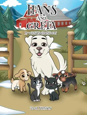 Hans und Greta: Was ist Weihnachten? - Hans and Greta: In What is Christmas