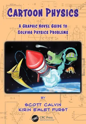 Cartoon-Physik: Ein grafischer Leitfaden zur Lösung physikalischer Probleme - Cartoon Physics: A Graphic Novel Guide to Solving Physics Problems