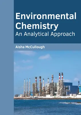 Umweltchemie: Eine analytische Herangehensweise - Environmental Chemistry: An Analytical Approach