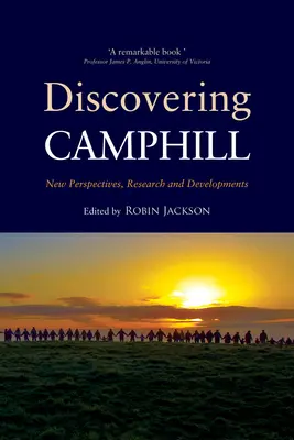 Camphill entdecken: Neue Perspektiven, Forschung und Entwicklungen - Discovering Camphill: New Perspectives, Research and Developments